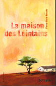 La maison des lointains
